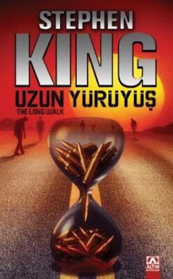 Uzun Yürüyüş  - Stephen King - Altın Kitaplar