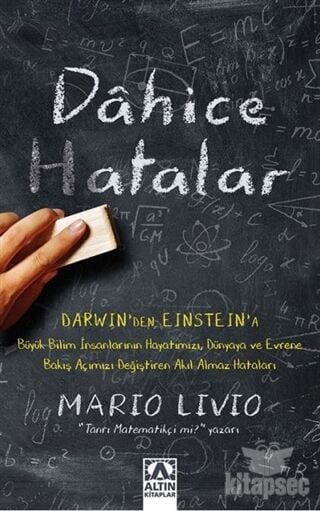 Dahice Hatalar - Mario Livio - Altın Kitaplar