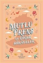 Mutlu Prens ve Diğer Hikayeler - Oscar Wilde - İthaki Çocuk Yayınları