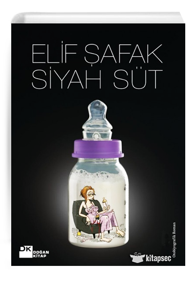 Siyah Süt - Elif Şafak - Doğan Kitap
