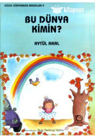 Bu Dünya Kimin? - Aytül Akal - Uçanbalık Yayıncılık