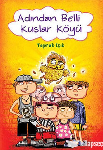 Adından Belli Kuşlar Köyü - Toprak Işık - Tudem Yayınları