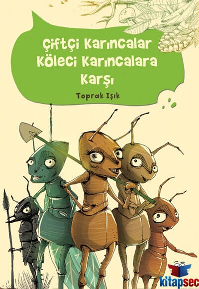 Çiftçi Karıncalar Köleci Karıncalara Karşı - Toprak Işık - Tudem Yayınları