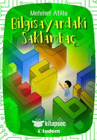 Bilgisayardaki Saklambaç - Mehmet Atilla - Tudem Yayınları
