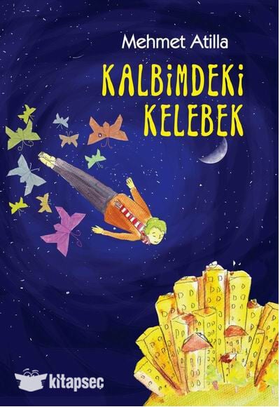 Kalbimdeki Kelebek - Mehmet Atillka - Tudem Yayınları