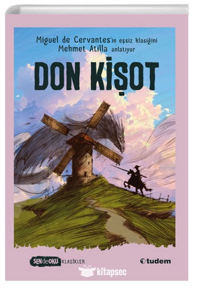 Don Kişot - Sen de Oku - Mehmet Atilla - Tudem Yayınları