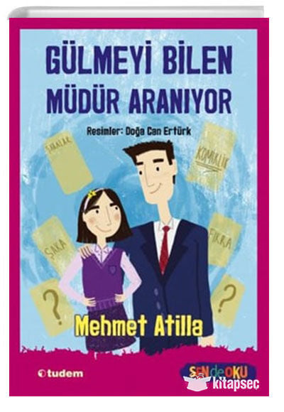 Sen de Oku - Gülmeyi Bilen Müdür Aranıyor - Mehmet Atilla - Tudem Yayınları