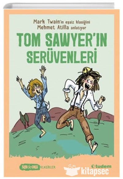 Sen de Oku - Tom Sawyerın Serüvenleri - Mehmet Atilla -  Tudem Yayınları