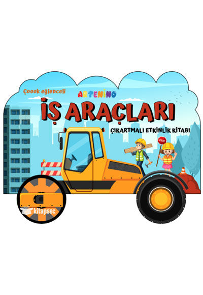 Taşıtlar Serisi / İş Araçları Çıkartmalı Etkinlik Kitabı - Artenino Yayıncılık