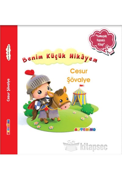 Benim Küçük Hikayem - Cesur Şövalye - Artenino Yayıncılık