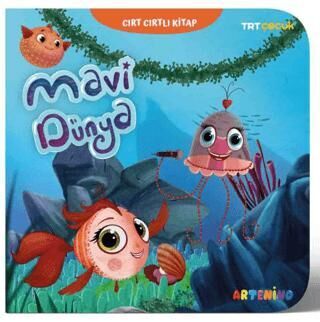 Mavi Dünya – TRT Çocuk - Cırt Cırtlı Kitap - Artenino Yayıncılık