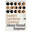 Saatleri Ayarlama Enstitüsü - Ahmet Hamdi Tanpınar - Dergah Yayınları