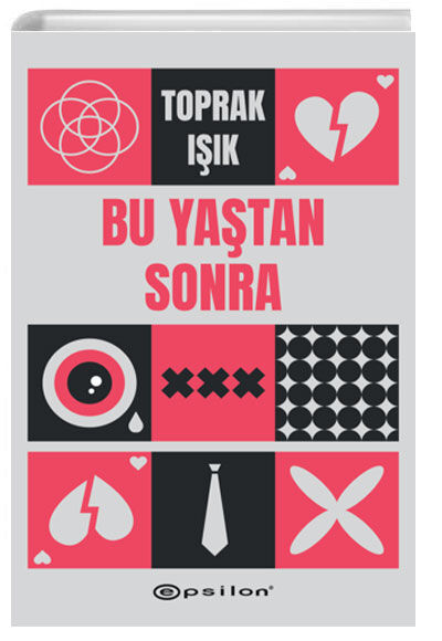 Bu Yaştan Sonra - Toprak Işık - Epsilon Yayınevi