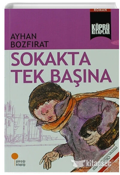 Sokakta Tek Başına - Ayhan Bozfırat - Günışığı Kitaplığı