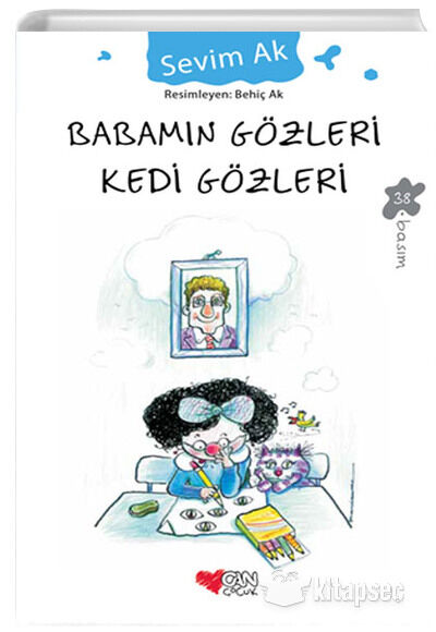 Babamın Gözleri Kedi Gözleri - Sevim Ak - Can Çocuk Yayınları