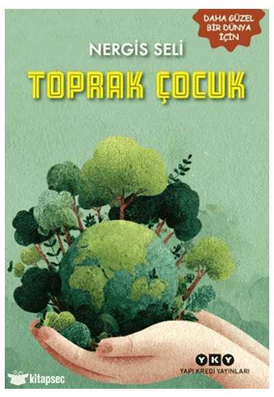 Toprak Çocuk - Nergis Seli - Yapı Kredi Yayınları