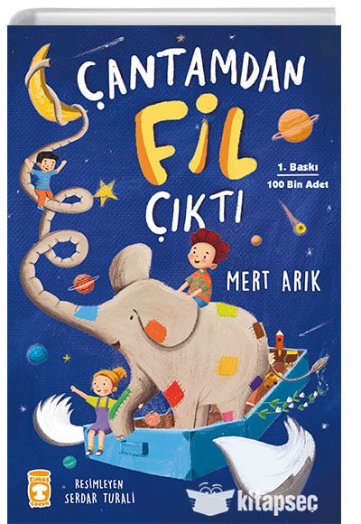 Çantamdan Fil Çıktı - Mert Arık - Timaş Çocuk