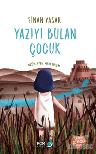Yazıyı Bulan Çocuk - Sinan Yaşar - FOM Kitap
