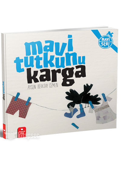 Mavi Tutkunu Karga - Aysun Berktay Özmen - Redhouse Kidz