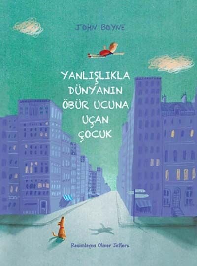 Yanlışlıkla Dünyanın Öbür Ucuna Uçan Çocuk - John Boyne - Tudem Yayınları