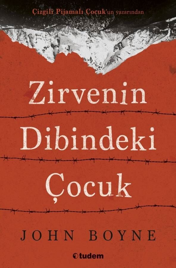 Zirvenin Dibindeki Çocuk - John Boyne - Tudem Yayınları