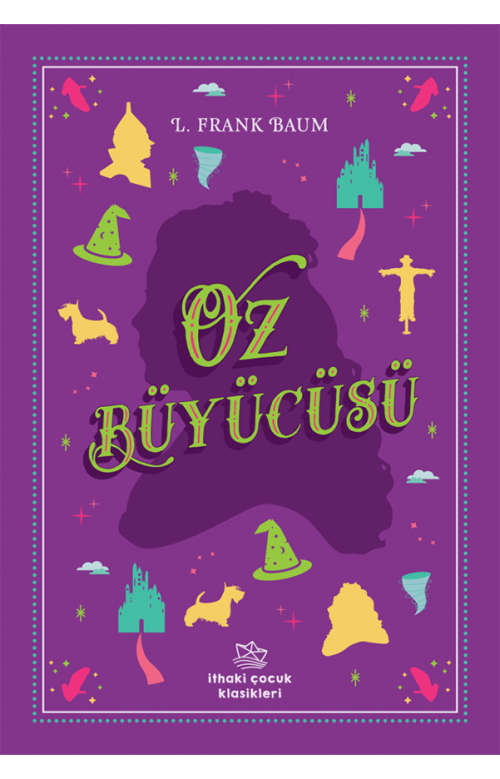 Oz Büyücüsü - L. Frank Baum -  İthaki Çocuk Yayınları