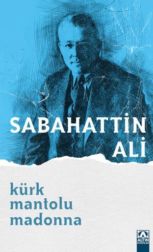 Kürk Mantolu Madonna - Sabahattin Ali - Altın Kitaplar Yayınevi