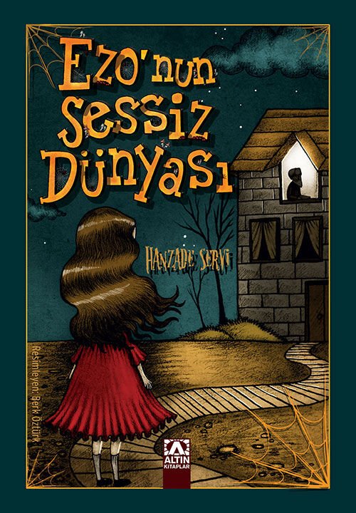 Ezo'nun Sessiz Dünyası - Hanzade Servi - Altın Kitaplar Yayınevi
