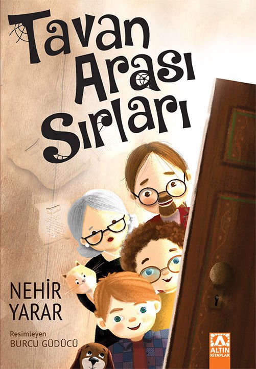 Tavan Arası Sırları - Nehir Yarar -  Altın Kitaplar Yayınevi