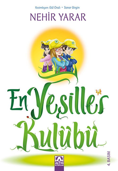 En Yeşiller Kulübü - Nehir Yarar - Altın Kitaplar Yayınevi
