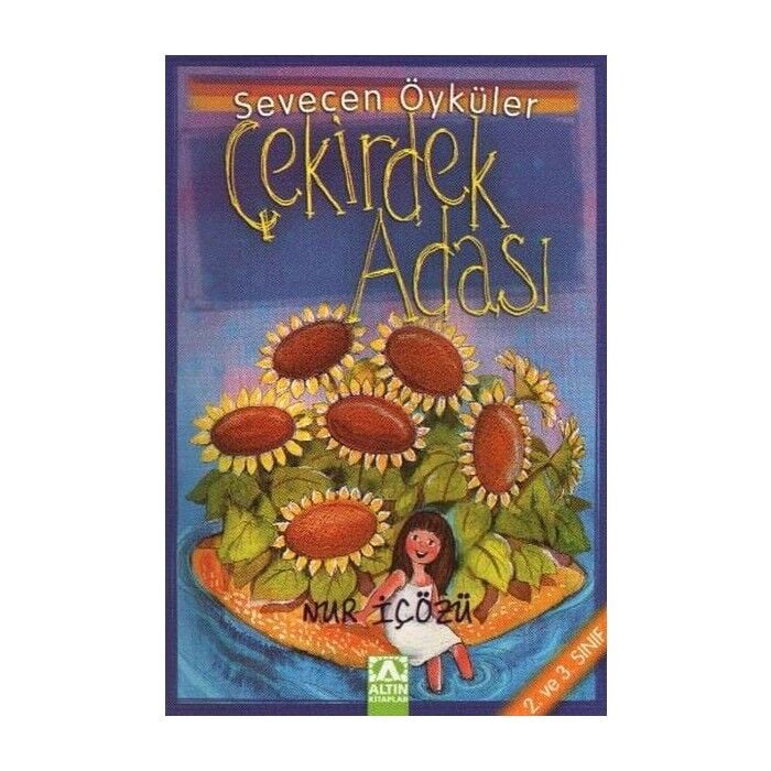 Çekirdek Adası -  Sevecen Öyküler - Nur İçözü - Altın Kitaplar Yayınevi