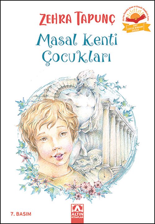 Masal Kentin Çocukları - Zehra Tapunç - Altın Kitaplar Yayınevi