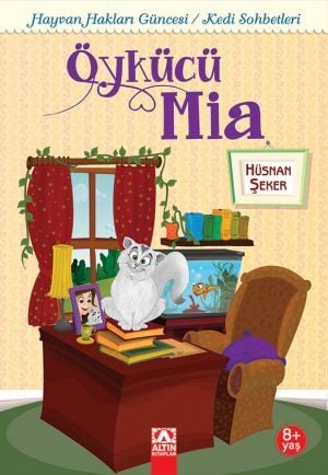 Öykücü Mia - Hüsnan Şeker - Altın Kitaplar Yayınevi