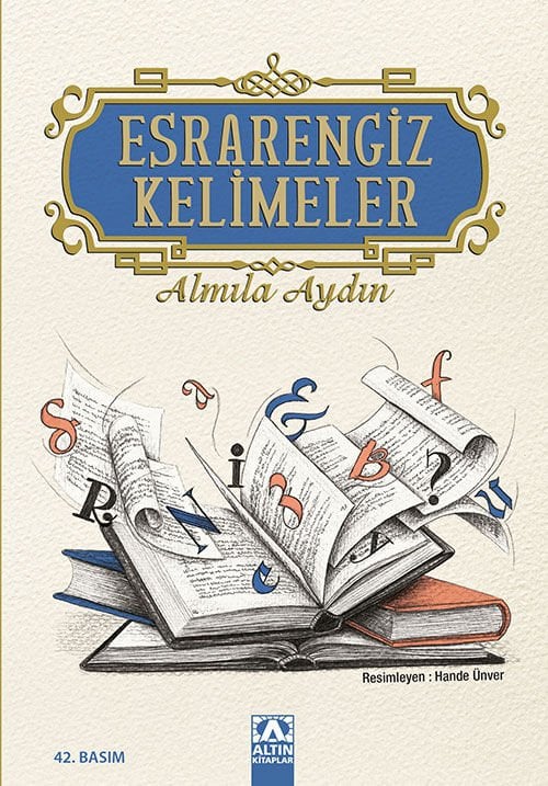 Esrarengiz Kelimeler - Almila Aydın - Altın Kitaplar Yayınevi