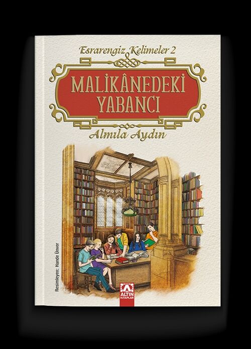 Esrarengiz Kelimeler 2 - Malikanedeki Yabancı - Almila Aydın - Altın Kitaplar Yayınevi